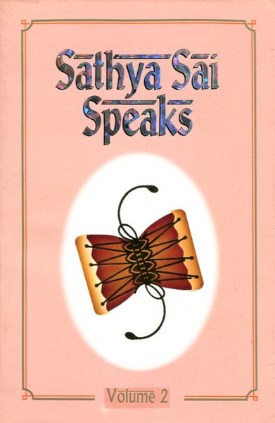 Sathya Sai Speaks : Volume II