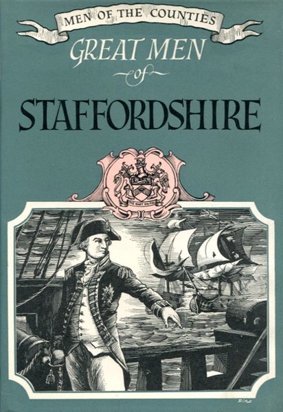 Great Men of Staffordshire (Men of the Counties series No.2)