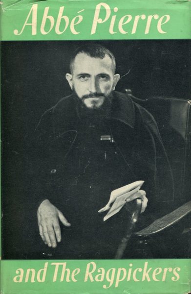 Abbe Pierre and the Ragpickers