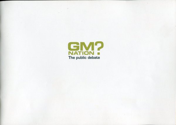 GM? Nation : The Public Debate