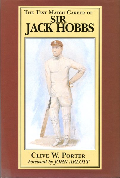 The Test Match Career of Sir Jack Hobbs