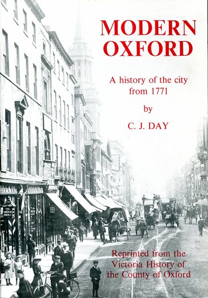 Modern Oxford: a history of the City from 1771