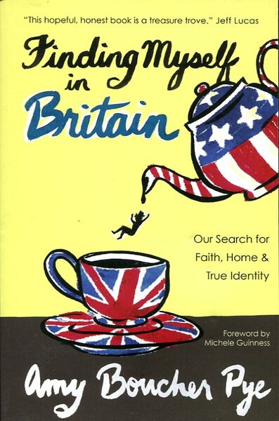 Finding Myself in Britain: Our Search for Faith, Home & …