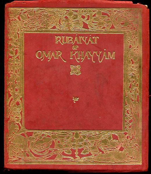 Rubaiyat of Omar Khayyam. Rendered into English by Edward Fitzgerald. …