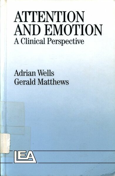 Attention and Emotion: A Clinical Perspective