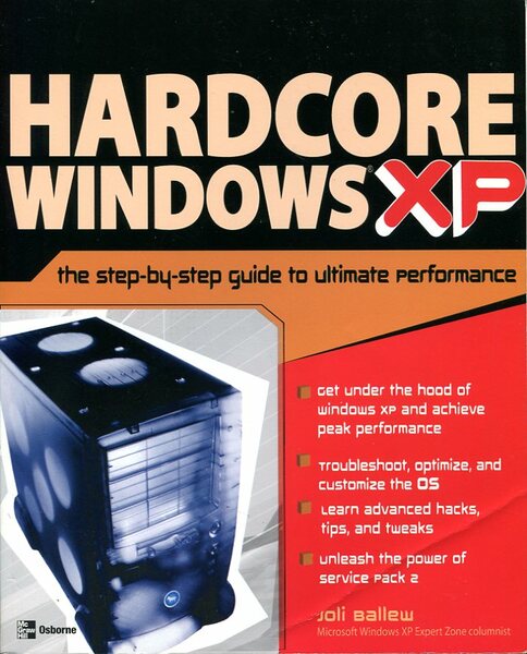 Hardcore Windows XP: Step-by-step Extreme Performance