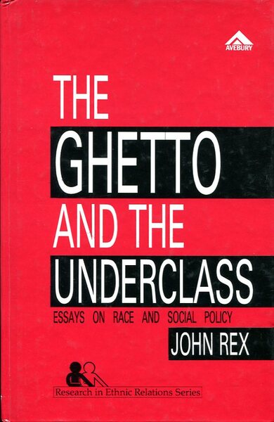 The Ghetto and the Underclass: Essays on Race and Social …