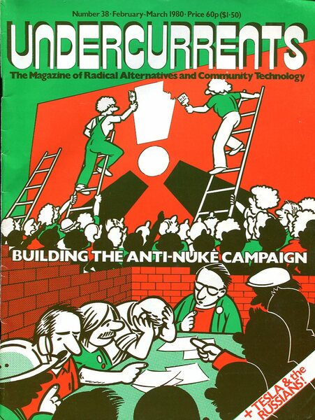Undercurrents :The Alternatives Magazine : Number 38 Feb-Mar 1980