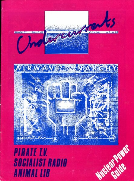 Undercurrents : The Alternatives Magazine : Number 51 March 1982