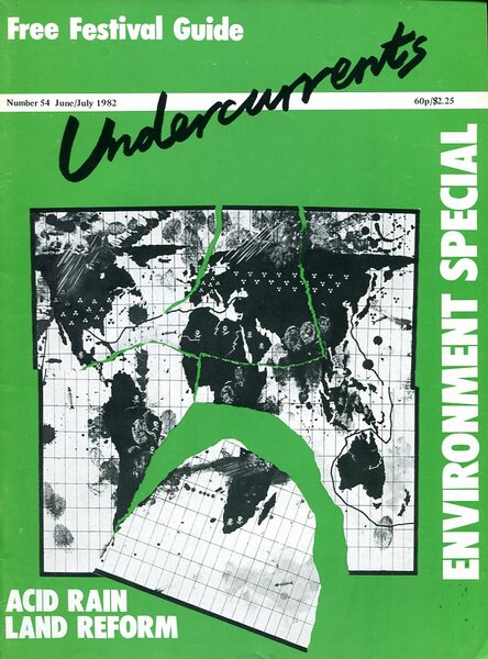 Undercurrents : The Alternatives Magazine : Number 54 June/July 1982