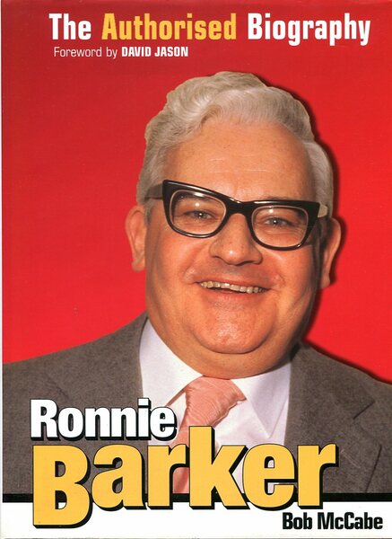 Ronnie Barker: The Authorised Biography