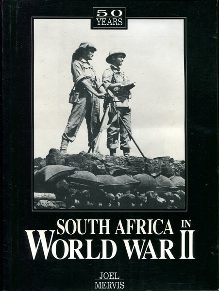 South Africa in World War II : 50 Years