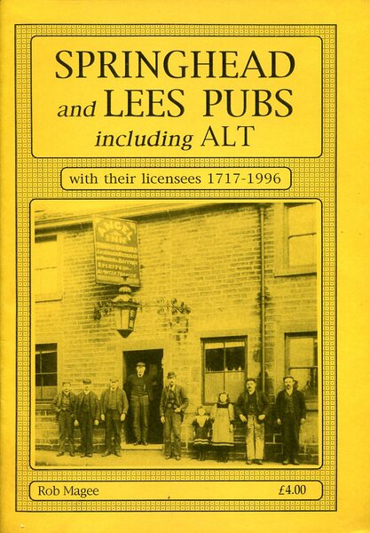 Springhead and Lees Pubs Including Alt, with Their Licensees 1717-1996