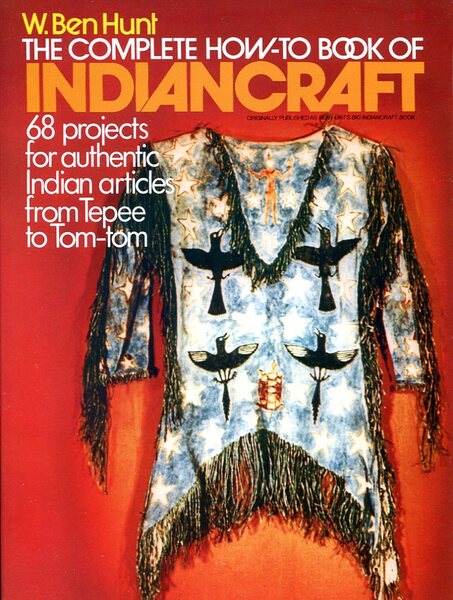 The Complete How-to Book of Indian Craft