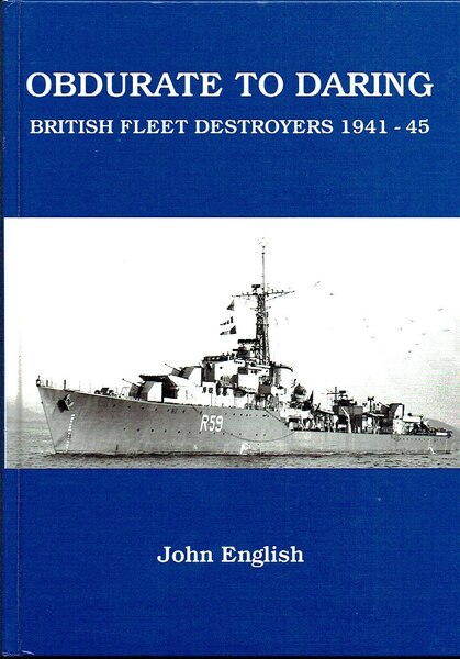 Obdurate to Daring: British Fleet Destroyers 1941-45