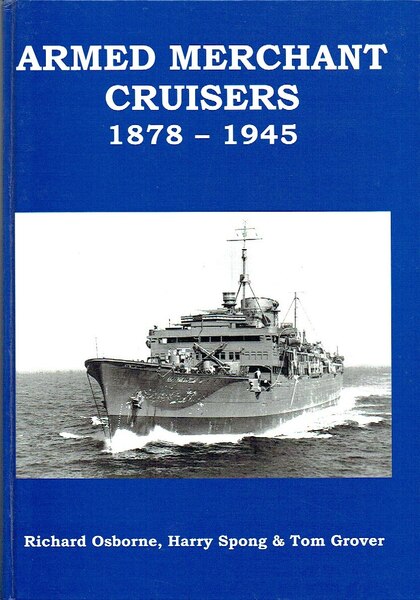 Armed Merchant Cruisers : 1878-1945