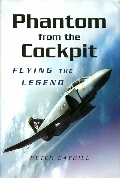 Phantom from the Cockpit: Flying the Legend