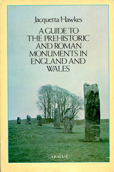 A Guide to the Prehistoric and Roman Monuments in England …
