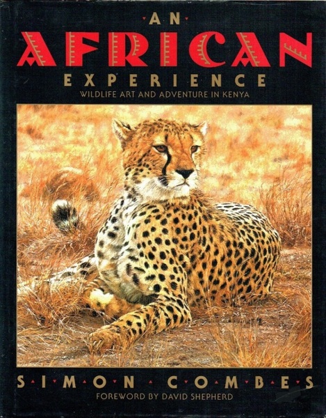 An African Experience: Wildlife Art and Adventure in Kenya