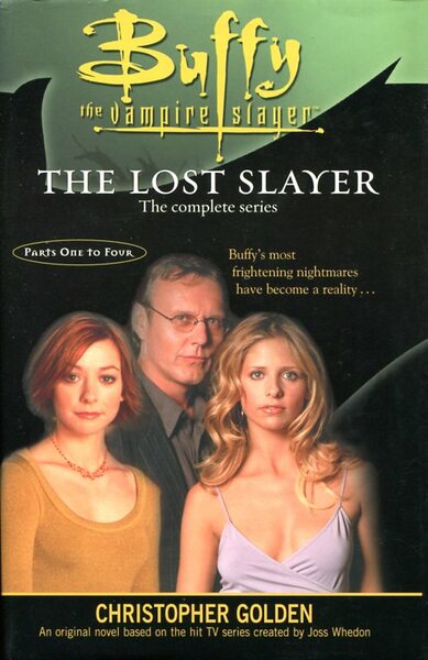 Buffy the Vampire Slayer : The Lost Slayer : The …