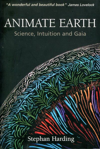 Animate Earth: Science, Intuition and Gaia