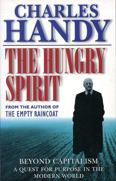 The Hungry Spirit : Beyond Capitalism : A Quest for …