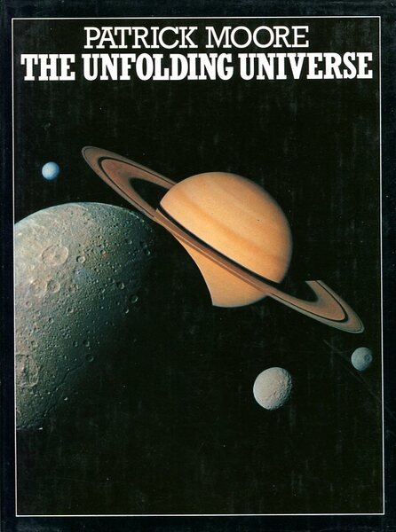 The Unfolding Universe (Signed By Patrick Moore)