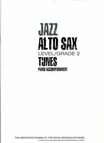 Jazz Alto Sax Level/Grade 2 Tunes Piano Accompaniment