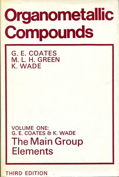 Organometallic Compounds : Volume One (1) The Main Group Elements