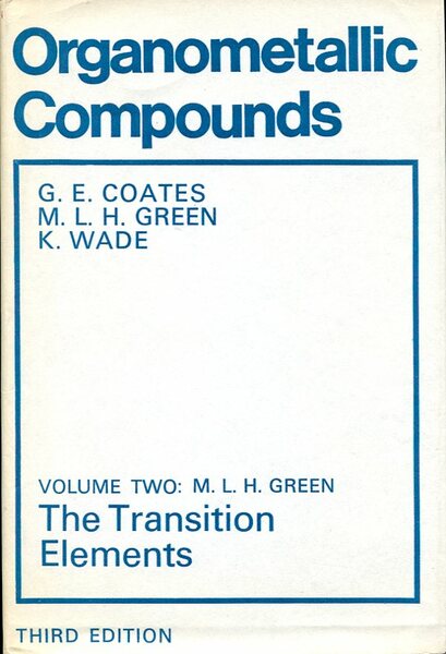 Organometallic Compounds : Volume Two (2) The Transition Elements