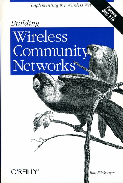 Building Wireless Community Networks