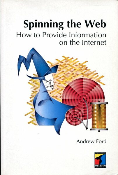 Spinning the Web : How to Provide Information on the …