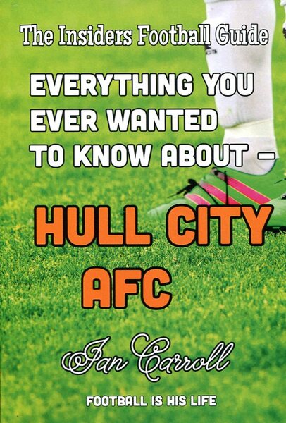 Everything You Ever Wanted to Know About Hull City AFC