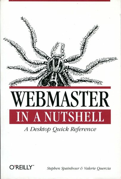 WebMaster in a Nutshell: A Desktop Quick Reference