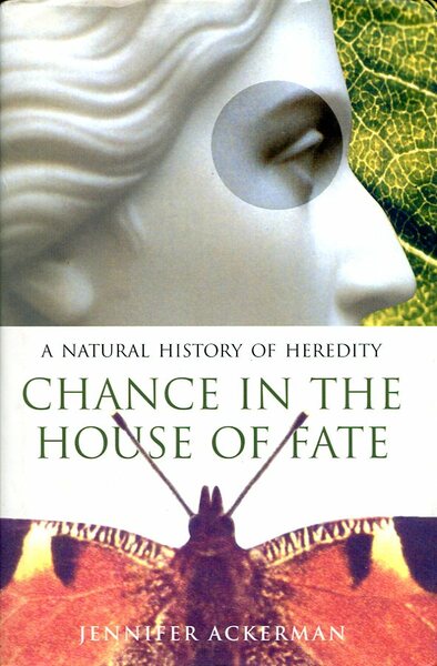 Chance in the House of Fate : A Natural History …