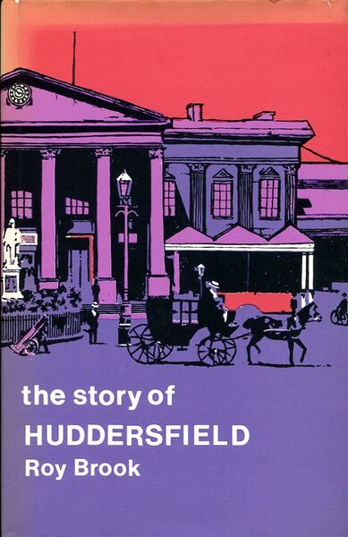 The Story of Huddersfield