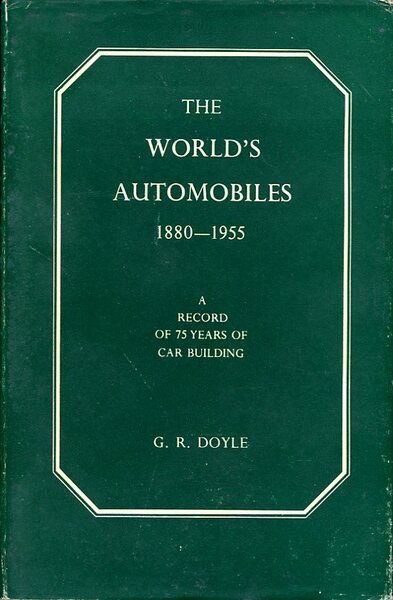 The World's Automobiles 1880-1955 : A Record of 75 Years …