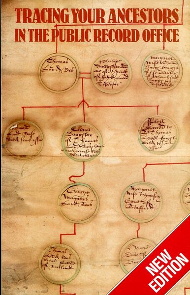 Tracing Your Ancestors in the Public Record Office