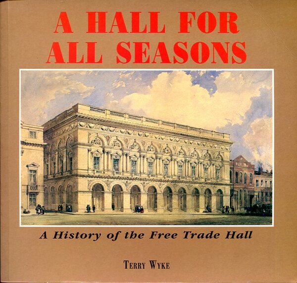 A Hall for All Seasons : A History of the …