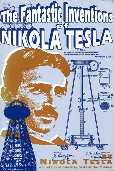 The Fantastic Inventions of Nikola Tesla