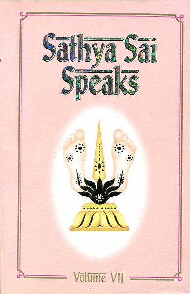 Sathya Sai Speaks : Volume VII