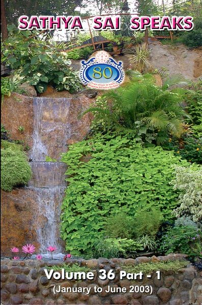 Sathya Sai Speaks : Volume 36 Part 1