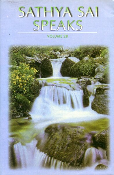 Sathya Sai Speaks : Volume 28