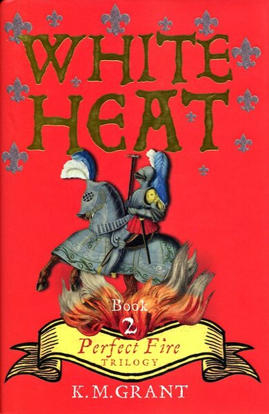 White Heat : Perfect Fire Trilogy Book 2