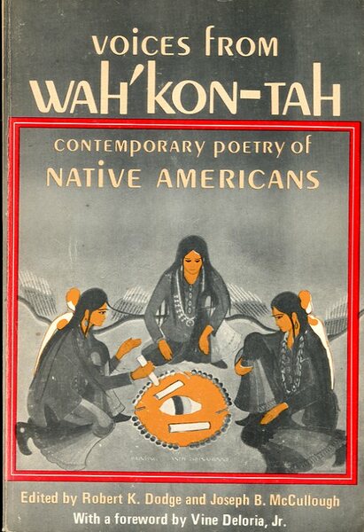 Voices from Wah'Kon-Tah : Contemporary Poetry of American Indians