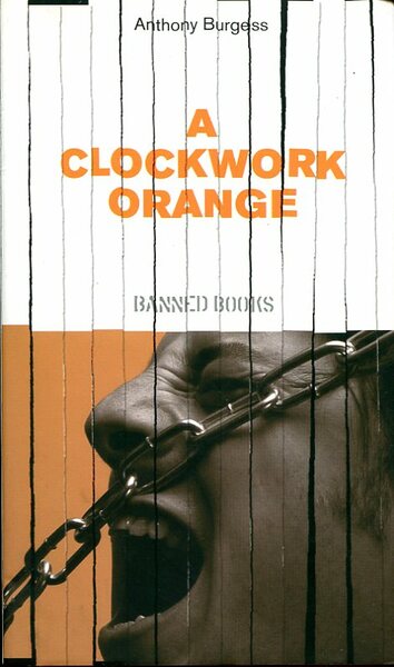 A Clockwork Orange (Banned Books)