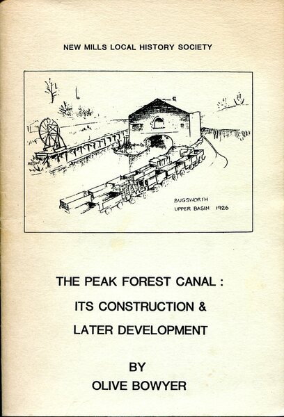 The Peak Forest Canal : Its Construction and Later Development