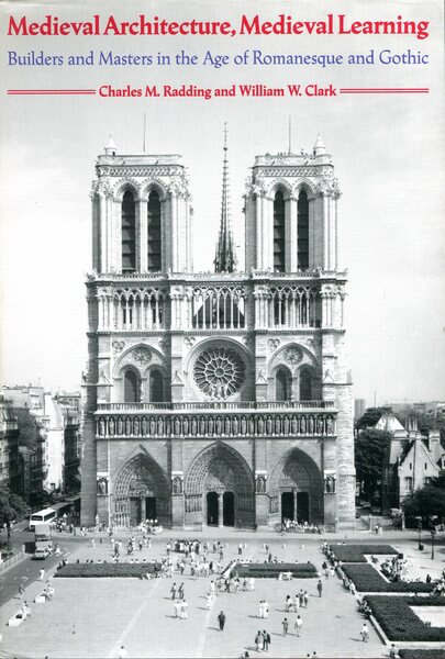 Medieval Architecture, Medieval Learning : Builders and Masters in the …