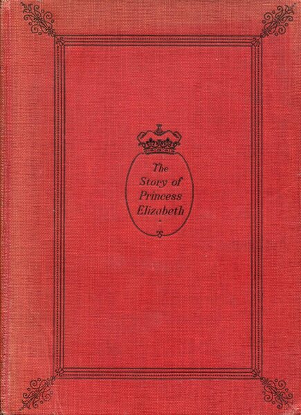 The Story of Princess Elizabeth (Told with the Sanction of …