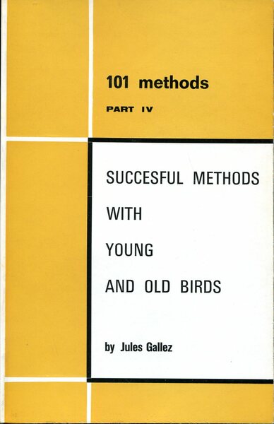 101 Methods : Part IV : Successful Methods with Young …